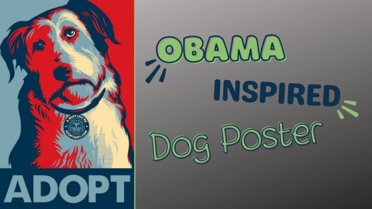 Obama Inspired Dog Poster - Adopt Dogs